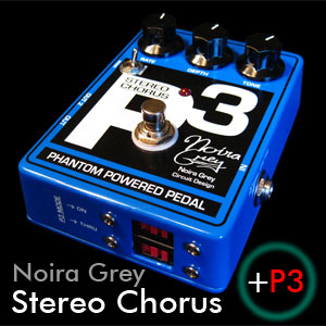 Noira Grey Stero Chorus +P3 Signature Pedal